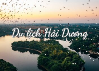 Kinh nghiệm du lịch Hải Dương